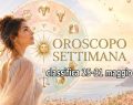 L'oroscopo della settimana 25-31 maggio 2026 e classifica: Gemelli è primo, Leone in coda