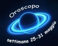 Oroscopo e classifica della settimana prossima, dal 25 al 31/05: al Cancro il 'voto 10'