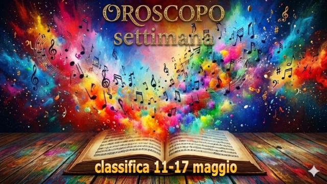 Locandina per l'oroscopo della settimana 11-17 maggio 2027 e classifica - &copy; Gemini IA.