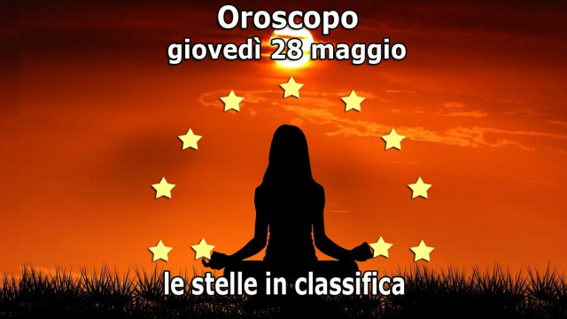 Locandina per l'oroscopo di gioved&igrave; 28 maggio 2026 - &copy; Roberta Carsoli.
