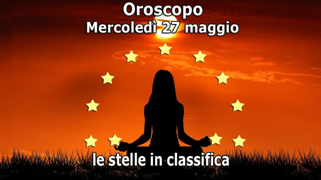 Locandina per l'oroscopo di mercoled&igrave; 27 maggio 2026 - &copy; Roberta Carsoli.