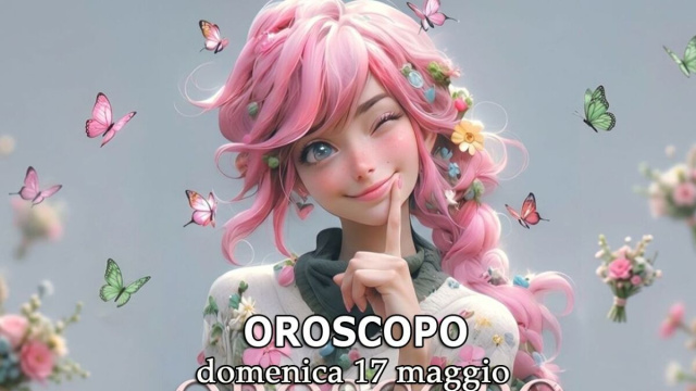 Locandina per l'oroscopo di domenica 17 maggio 2026 - &copy; Copilot IA.