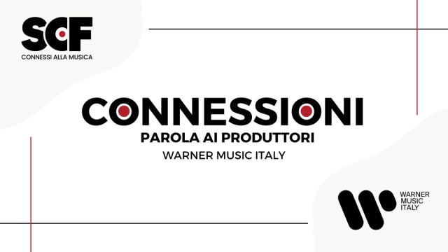 CONNESSIONI: PAROLA AI PRODUTTORI - Warner Music Italy &copy; Creative Commons