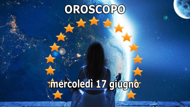 Locandina per l'oroscopo di mercoled&igrave; 17 giugno 2026 - &copy; Roberta Carsoli.