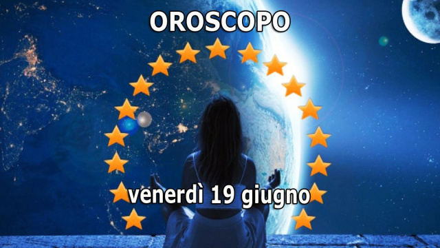 Locandina per l'oroscopo di venerd&igrave; 19 giugno 2026 - &copy; Roberta Carsoli.