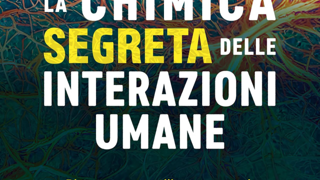 La Chimica Segreta delle Interazioni Umane - Paolo Borzacchiello &copy; Creative Commons