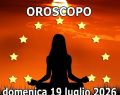 L'oroscopo di domenica 19 luglio e classifica: Bilancia, 1° posto sotto i raggi della Luna