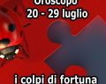 L'oroscopo dei colpi di fortuna dal 20 al 29 luglio: Cancro, un invito con sorpresa