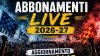 Abbonamenti live 2026-27: la classifica aggiornata al 18 luglio
