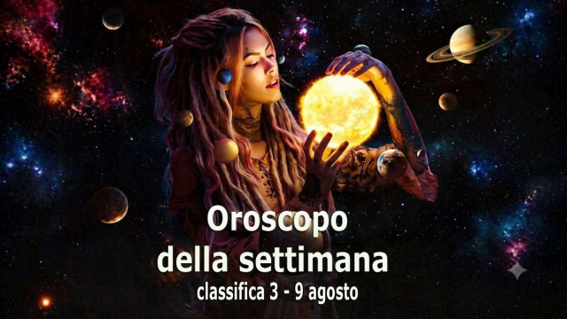 Locandina per l'oroscopo della settimana dal 3 al 9 agosto 2026 - &copy; Gemini AI.