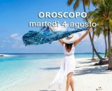 Locandina per l'oroscopo di marted&igrave; 4 agosto 2026 - &copy; Gemini IA.