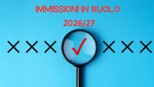 IMMISSIONI IN RUOLO 2026/27, i dettagli