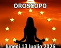 L'oroscopo del giorno 13 luglio e classifica: Luna nel segno e 1ﾟposto al Cancro