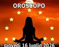 L'oroscopo del 16 luglio con la classifica del giorno: Sagittario in 1ªposizione