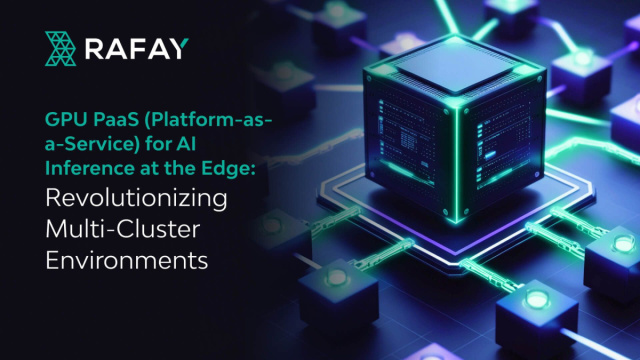 GPU PaaS for AI Inference at the Edge  Rafay &copy; Creative Commons