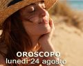 L'oroscopo di domani 24 agosto, con classifica: 1°Capricorno, pronto a raccogliere frutti