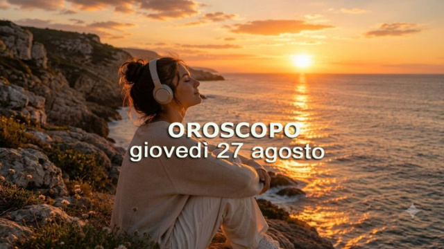 Locandina per l'oroscopo di gioved&igrave; 27 agosto 2026 - &copy; Gemini AI.