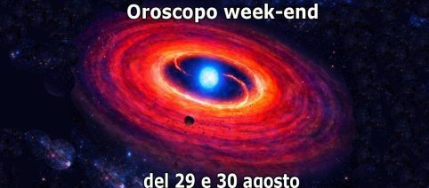 L'oroscopo del week-end 29-30 agosto: 'alla grande' Leone, Bilancia e Pesci