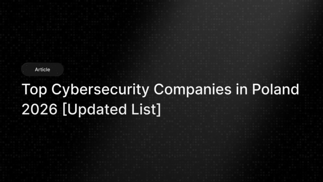 Top Cybersecurity Companies in Poland 2026 [Updated List] &copy; Creative Commons