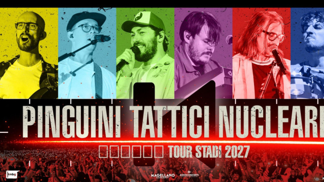 PINGUINI TATTICI NUCLEARI - TOUR STADI 2027  Tour  Magellano ... &copy; Creative Commons