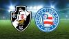 Vasco e Bahia fecham a terceira rodada do Brasileirão